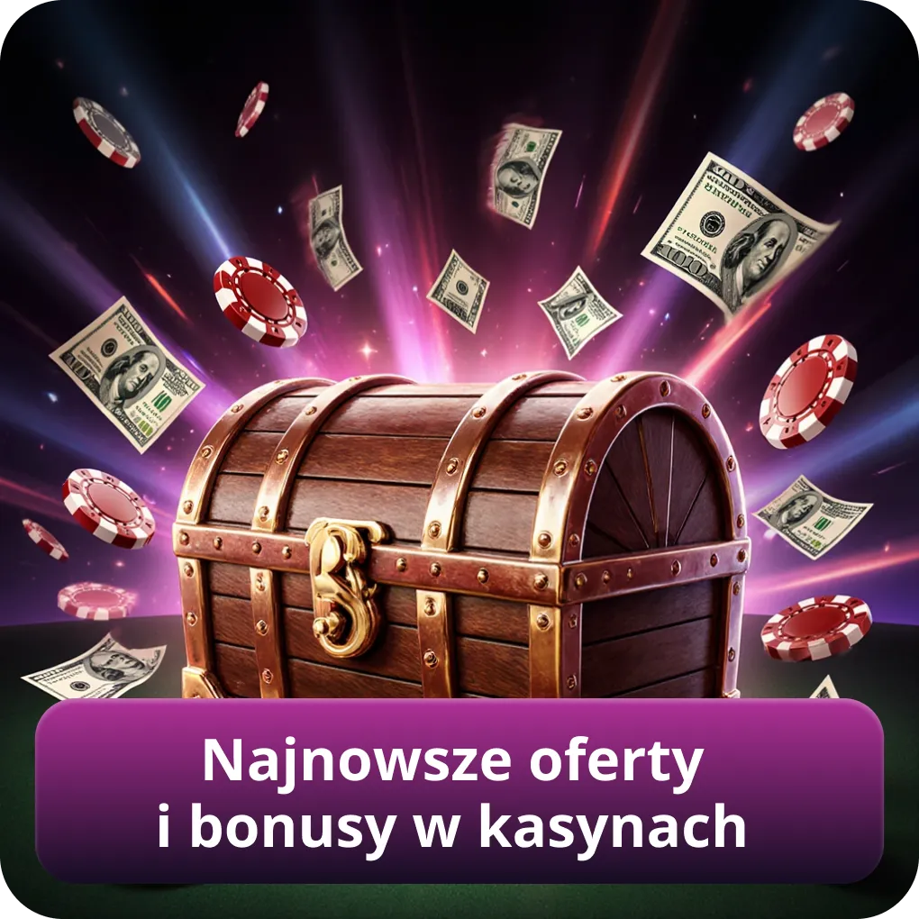 Najnowsze oferty i bonusy w wypłacalnych kasynach internetowych
